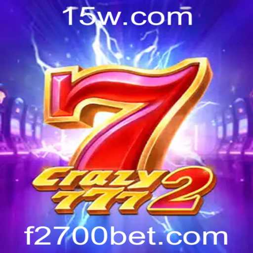 Crazy7772: Descubra as Emoções do Novo Jogo da 2700bet