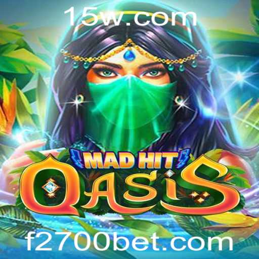 Descubra o Fascinante Mundo de MadHitOasis e a Estratégia de 2700bet